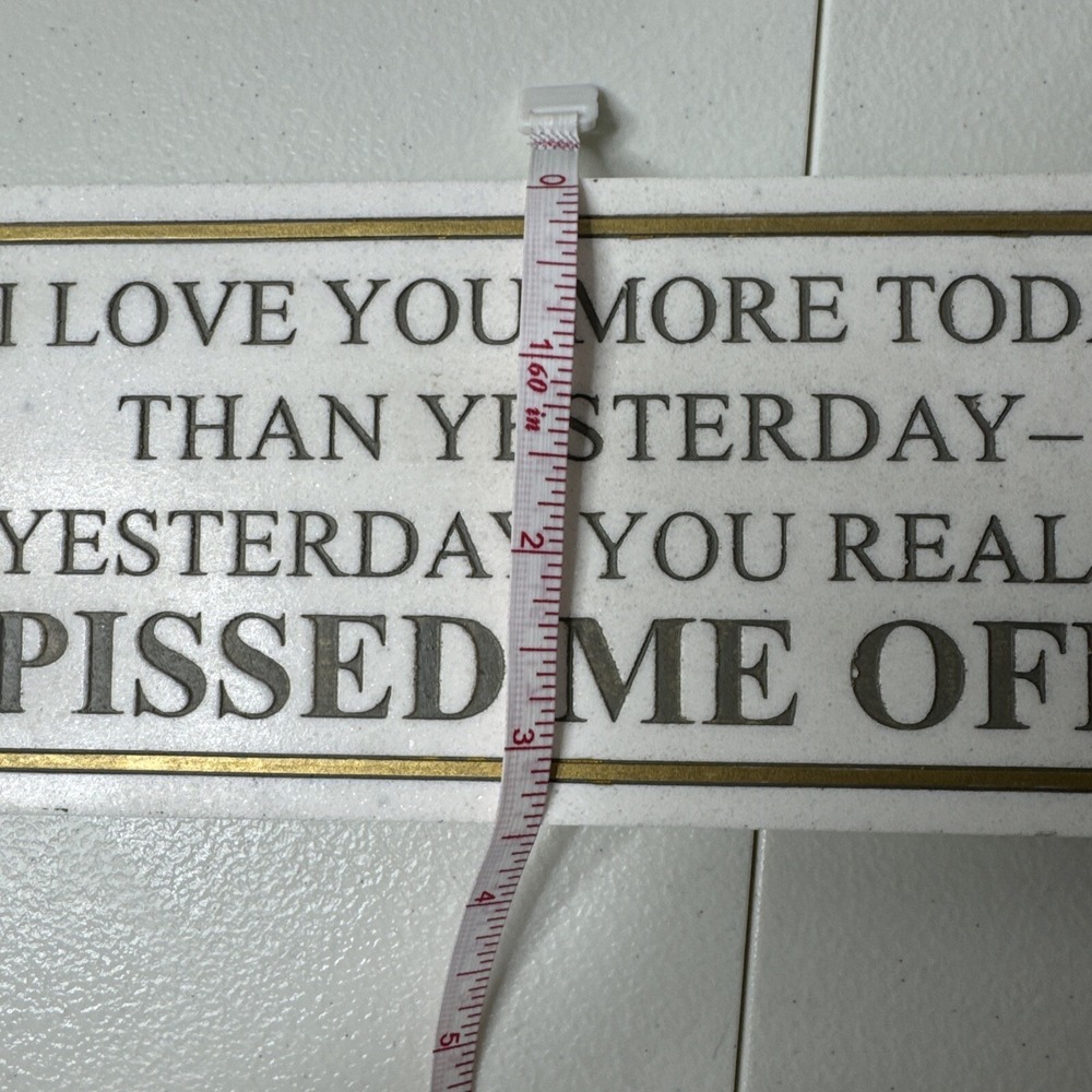 House Parts Inc. Plaque, Love You More Today Funny Couple Humor Sarcasm - Picture 6 of 8